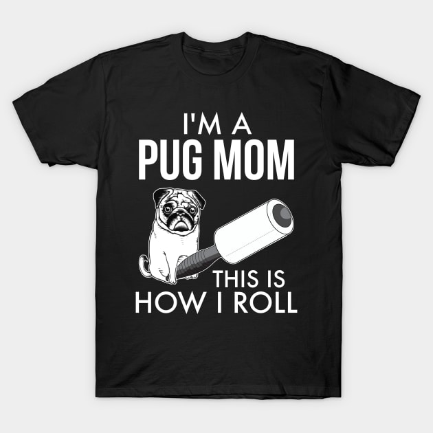 How I Roll MOM T-Shirt by darklordpug